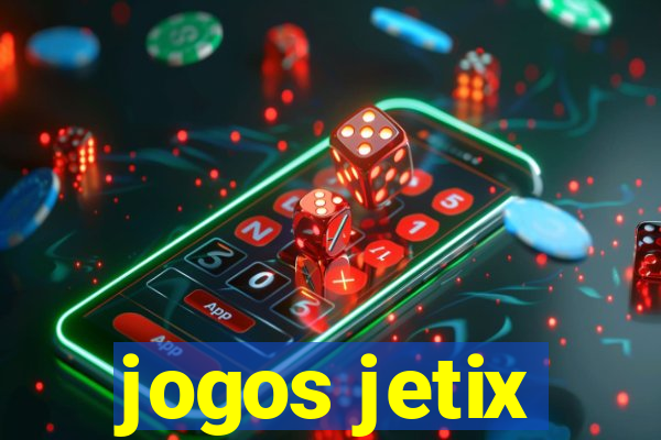 jogos jetix